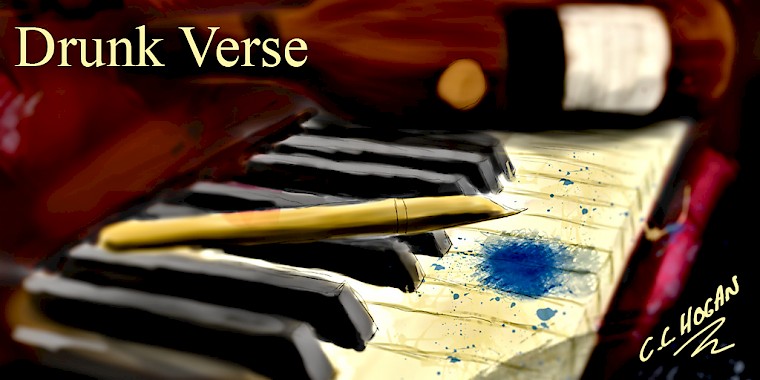 Drunk Verse - by CC Hogan